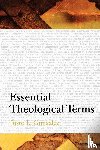 Justo L. Gonzalez - Essential Theological Terms