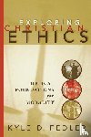 Fedler, Kyle D. - Exploring Christian Ethics