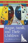  - Hagar, Sarah, and Their Children