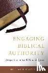  - Engaging Biblical Authority