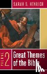 Henrich, Sarah S. - Great Themes of the Bible, Volume 2