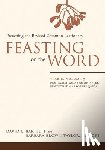 David L. Bartlett, Barbara Brown Taylor - Feasting on the Word