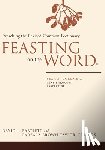 David L. Bartlett, Barbara Brown Taylor - Feasting on the Word