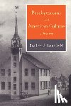 Longfield, Bradley J. - Presbyterians and American Culture
