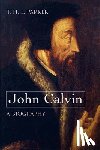 Parker, T. H. L. - John Calvin--A Biography