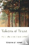 Williams, Rowan (Archibishop of Canterbury) - Tokens of Trust