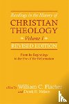 Placher, William C., Nelson, Derek R. - Readings in the History of Christian Theology, Volume 1, Revised Edition