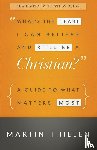 Thielen, Martin - What's the Least I Can Believe and Still Be a Christian? New Edition with Study Guide