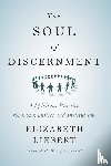 Liebert, Elizabeth - The Soul of Discernment