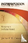 Creach, Jerome F. D. - Violence in Scripture