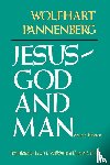 Pannenberg, Wolfhart - Jesus-God and Man (2nd Edition)