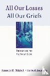 Mitchell, Kenneth R., Anderson, Herbert - All Our Losses, All Our Griefs
