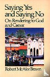 Brown, Robert McAfee - Saying Yes and Saying No