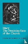 Ruether, Rosemary Radford - Mary--The Feminine Face of the Church