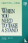 Bohler, Carolyn Stahl - When You Need to Take a Stand