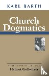 Barth, Karl - Church Dogmatics