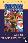 LaRue, Cleophus J. - The Heart of Black Preaching