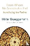 Brueggemann, Walter - From Whom No Secrets Are Hid