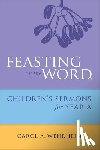 Carol A. Wehrheim - Feasting on the Word Childrens's Sermons for Year A