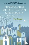 Stead, Tim - Mindfulness and Christian Spirituality