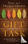Brueggemann, Walter - Gift and Task: A Year of Daily Readings and Reflections