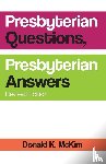 McKim, Donald K - Presbyterian Questions, Presbyterian Answers, Revised Edition
