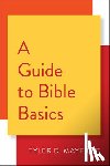 Tyler D. Mayfield - A Guide to Bible Basics