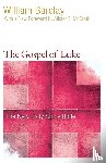 Barclay, William - The Gospel of Luke