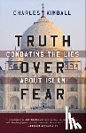 Kimball, Charles - Truth over Fear