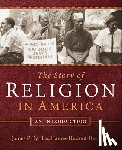 Byrd, James P., Hudnut-Beumler, James - The Story of Religion in America