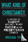 Yoo, William - What Kind of Christianity