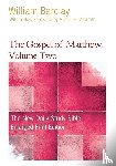 Barclay, William - The Gospel of Matthew, Volume 2 (Enlarged Print)