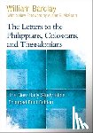 Barclay, William - The Letters to the Philippians, Colossians, and Thessalonians (Enlarged Print)