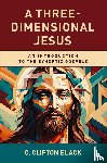 Black, C. Clifton - A Three-Dimensional Jesus