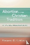 Kamitsuka, Margaret D. - Abortion and the Christian Tradition
