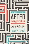 Gushee, David P. - After Evangelicalism
