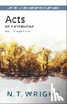 Wright, N. T. - Acts for Everyone, Part 1: 20th Anniversary Edition with Study Guide, Chapters 1-12