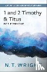 Wright, N. T. - 1 and 2 Timothy and Titus for Everyone: 20th Anniversary Edition with Study Guide