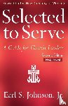 Johnson, Earl S - Selected to Serve, Updated Second Edition