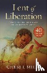 Mills, Cheri L. - Lent of Liberation
