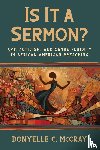 McCray, Donyelle C. - Is It a Sermon?