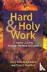 Birdwhistell, Mary Alice, Mayfield, Tyler D - Hard and Holy Work
