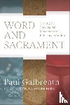 Galbreath, Paul - Word and Sacrament