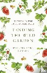 Gamble, Eugenia Anne - Tending the Wild Garden