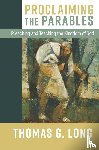 Long, Thomas G. - Proclaiming the Parables
