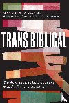 Marchal, Joseph A., Sellew, Melissa Harl, Valentine, Katy E. - Trans Biblical