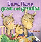 Dewdney, Anna - Llama Llama Gram and Grandpa