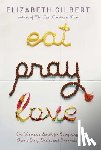 Gilbert, Elizabeth - EAT PRAY LOVE