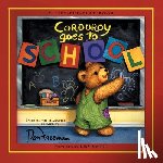 Hennessy, B.G. - Corduroy Goes to School