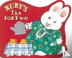 Wells, Rosemary - Ruby's Tea for Two
